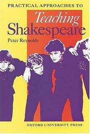Cover of: Practical Approaches to Teaching Shakespeare (Oxford School Shakespeare) by Peter Reynolds