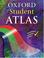 Cover of: Oxford Student Atlas