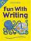 Cover of: Fun With Writing (Fun With)