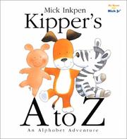 Cover of: Kipper's A to Z by Mick Inkpen