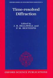 Cover of: Time-resolved diffraction by edited by J.R. Helliwell and P.M. Rentzepis.