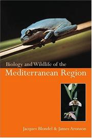 Cover of: Biology and Wildlife of the Mediterranean Region by Jacques Blondel, James Aronson