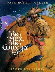 Cover of: Big Men, Big Country by Paul Robert Walker