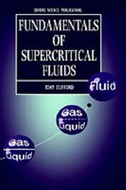 Cover of: Fundamentals of supercritical fluids | Tony Clifford