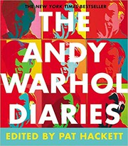 The Andy Warhol diaries by Andy Warhol, Pat Hackett