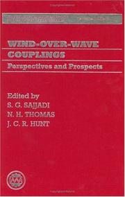 Cover of: Wind-over-wave couplings by edited by S.G. Sajjadi, N.H. Thomas, J.C.R. Hunt.