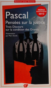 Cover of: Pensées sur la justice et quelques autres sujets (édition Brunschvicg, articles I-VII): Trois discours sur la condition des grands