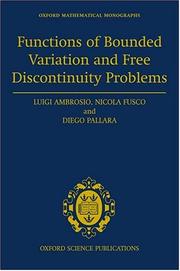 Cover of: Functions of Bounded Variation and Free Discontinuity Problems (Oxford Mathematical Monographs) by Luigi Ambrosio, Nicola Fusco, Diego Pallara