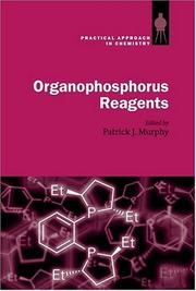 Cover of: Organophosphorus Reagents: A Practical Approach in Chemistry (The Practical Approach in Chemistry Series)