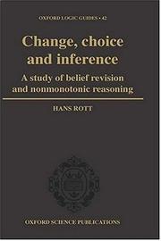 Cover of: Change, choice and inference: a study of belief revision and nonmonotonic reasoning