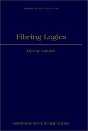Cover of: Fibring logics by Dov M. Gabbay