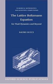 Cover of: The Lattice Boltzmann Equation for Fluid Dynamics and Beyond (Numerical Mathematics and Scientific Computation)