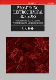 Cover of: Broadening electrochemical horizons: principles and illustration of voltammetric and related techniques