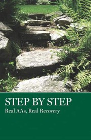 Cover of: Step by Step: Real AAs, Real Recovery