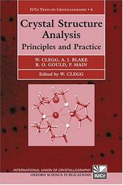 Crystal structure analysis by William Clegg, Peter Main, Clegg William, Alexander J. Blake, Robert O. Gould