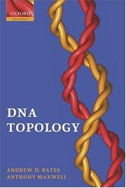 Cover of: DNA Topology by Andrew D. Bates, Anthony Maxwell