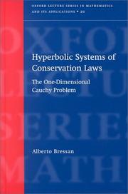 Cover of: Hyperbolic Systems of Conservation Laws: The One-Dimensional Cuachy Problem (Oxford Lecture Series in Mathematics and Its Applications, 20)