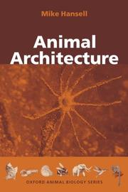 Cover of: Animal architecture by Michael H. Hansell