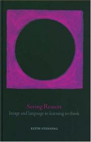 Cover of: Seeing reason by Keith Stenning