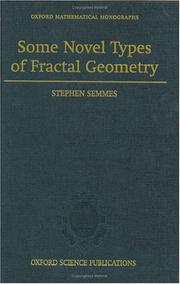 Cover of: Some Novel Types of Fractal Geometry (Oxford Mathematical Monographs) by Stephen Semmes