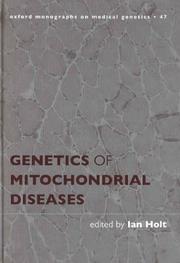 Cover of: Genetics of Mitochondrial Diseases (Oxford Monographs on Medical Genetics, No. 47)