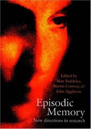 Cover of: Episodic memory by edited by Alan Baddeley, John P. Aggleton, and Martin A. Conway.
