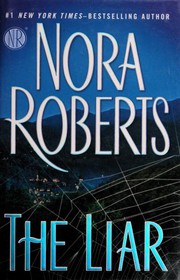 Cover of: The liar by Nora Roberts