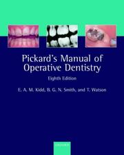 Pickard's manual of operative dentistry by Edwina A. M. Kidd