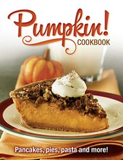 Pumpkin Cookbook by Publications International Ltd.