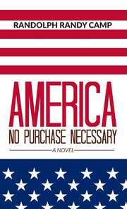 Cover of: America: No Purchase Necessary A Novel by edited by Teki12