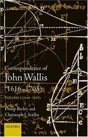 Cover of: Correspondence of John Wallis (1616-1703): Volume 1 (1641 - 1659) by Philip Beeley, Christoph Scriba
