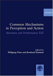 Cover of: Common Mechanisms in Perception and Action (Attention and Performance (Oxford))