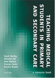 Cover of: Teaching medical students in primary and secondary care by Dr. Sarah Hartley... [et al.].