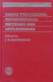Cover of: Image Processing: Mathematical Methods and Applications (Institute of Mathematics and Its Applications Conference Series. New Series, 61)