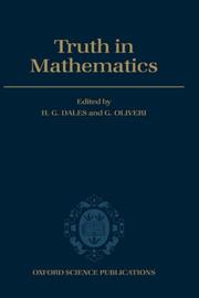 Cover of: Truth in mathematics by edited by H.G. Dales and G. Oliveri.