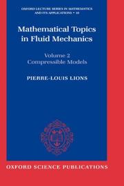 Cover of: Mathematical Topics in Fluid Mechanics: Volume 2: Compressible Models (Oxford Lecture Series in Mathematics and Its Applications , Vol 2, No 10)