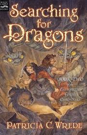 Cover of: Searching for dragons by Patricia C. Wrede