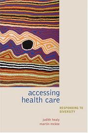 Cover of: Accessing health care: responding to diversity