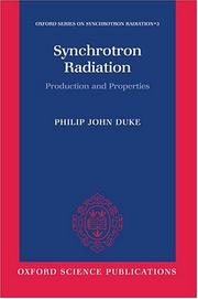 Cover of: Synchrotron radiation by P. J. Duke
