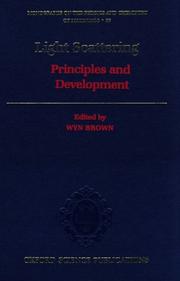 Cover of: Light Scattering: Principles and development (Monographs on the Physics and Chemistry of Materials)