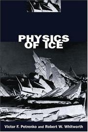 Cover of: Physics of Ice by Victor F. Petrenko, Robert W. Whitworth