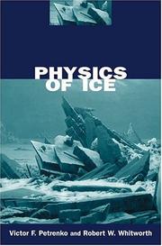 Cover of: Physics of ice by Victor F. Petrenko