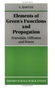 Cover of: Elements of Green's functions and propagation by Gabriel Barton