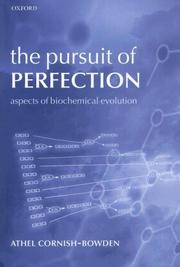 Cover of: The pursuit of perfection: aspects of biochemical evolution