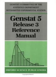 Cover of: Genstat 5 release 3 reference manual by planned and written by the Genstat 5 Committee of the Statistics Department, Rothamsted Experimental Station, AFRC Institute of Arable Crops Research ... R.W. Payne (chairman) ... [et al.] ; other contributors, A.E. Ainsley ... [et al.].