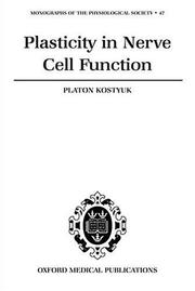 Cover of: Plasticity in nerve cell function