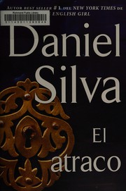 El atraco by Daniel Silva