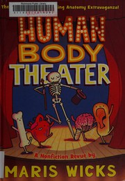 Cover of: Human body theater: a nonfiction revue