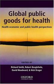Cover of: Global Public Goods for Health: Health economic and public health perspectives