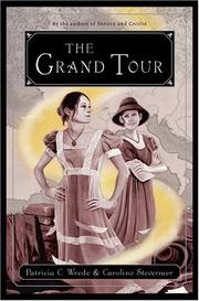 Cover of: The Grand Tour, or, The purloined coronation regalia by Patricia C. Wrede